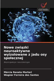 Nowe związki neuroaktywne wyizolowane z jadu osy społecznej