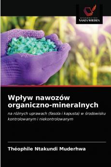 Wp?yw nawozów organiczno-mineralnych