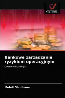 Bankowe zarz?dzanie ryzykiem operacyjnym