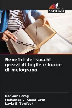 Benefici dei succhi grezzi di foglie e bucce di melograno