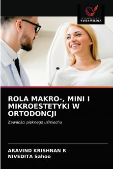ROLA MAKRO- MINI I MIKROESTETYKI W ORTODONCJI