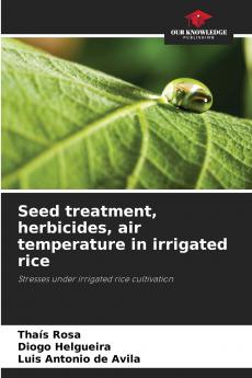 Seed treatment herbicides air temperature in irrigated rice