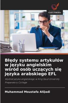 B??dy systemu artyku?ów w j?zyku angielskim w?ród osób ucz?cych si? j?zyka arabskiego EFL