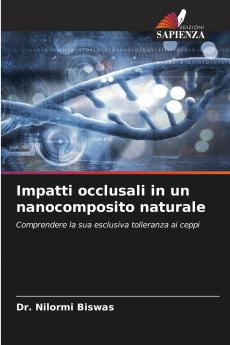 Impatti occlusali in un nanocomposito naturale