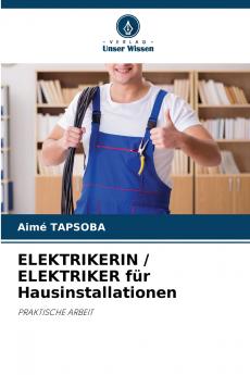 ELEKTRIKERIN / ELEKTRIKER für Hausinstallationen