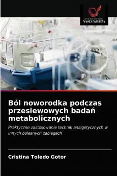 Ból noworodka podczas przesiewowych bada? metabolicznych