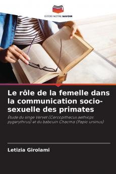 Le rôle de la femelle dans la communication socio-sexuelle des primates