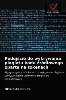 Podej?cie do wykrywania plagiatu kodu ?ród?owego oparte na tokenach