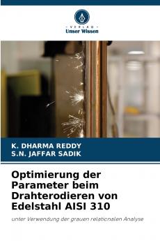 Optimierung der Parameter beim Drahterodieren von Edelstahl AISI 310