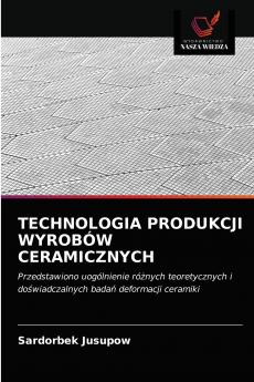 TECHNOLOGIA PRODUKCJI WYROBÓW CERAMICZNYCH