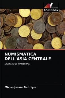 NUMISMATICA DELL'ASIA CENTRALE