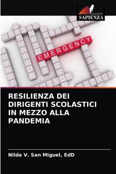 RESILIENZA DEI DIRIGENTI SCOLASTICI IN MEZZO ALLA PANDEMIA