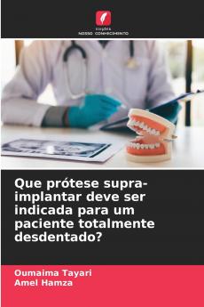 Que prótese supra-implantar deve ser indicada para um paciente totalmente desdentado?