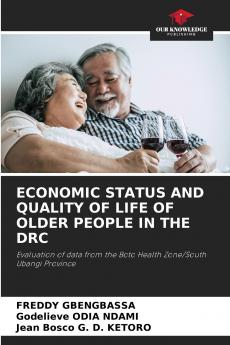 ECONOMIC STATUS AND QUALITY OF LIFE OF OLDER PEOPLE IN THE DRC