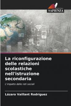 La riconfigurazione delle relazioni scolastiche nell'istruzione secondaria