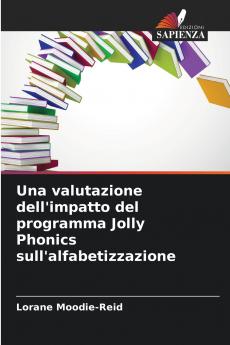 Una valutazione dell'impatto del programma Jolly Phonics sull'alfabetizzazione