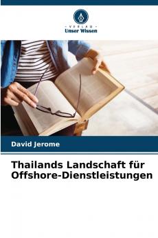 Thailands Landschaft für Offshore-Dienstleistungen