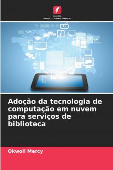 Adoção da tecnologia de computação em nuvem para serviços de biblioteca