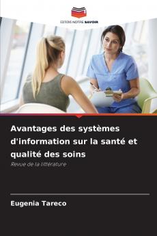 Avantages des systèmes d'information sur la santé et qualité des soins