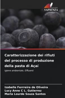 Caratterizzazione dei rifiuti del processo di produzione della pasta di Açaí