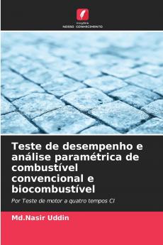 Teste de desempenho e análise paramétrica de combustível convencional e biocombustível