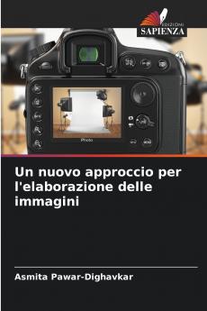 Un nuovo approccio per l'elaborazione delle immagini