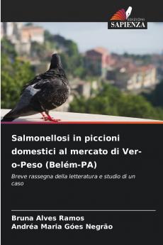 Salmonellosi in piccioni domestici al mercato di Ver-o-Peso (Belém-PA)