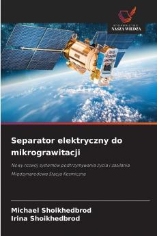 Separator elektryczny do mikrograwitacji