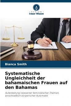 Systematische Ungleichheit der bahamaischen Frauen auf den Bahamas