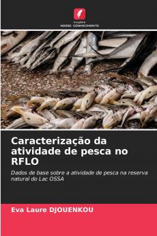 Caracterização da atividade de pesca no RFLO