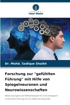 Forschung zur gefühlten Führung mit Hilfe von Spiegelneuronen und Neurowissenschaften