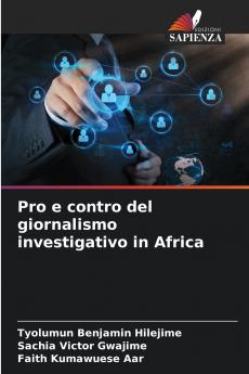 Pro e contro del giornalismo investigativo in Africa