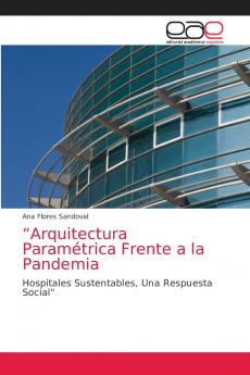 Arquitectura Paramétrica Frente a la Pandemia