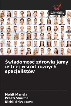 Świadomość zdrowia jamy ustnej wśród różnych specjalistów