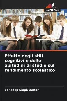 Effetto degli stili cognitivi e delle abitudini di studio sul rendimento scolastico