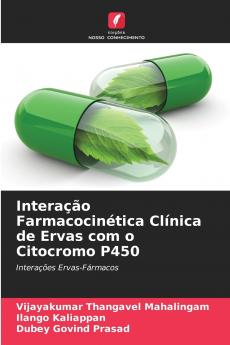 Interação Farmacocinética Clínica de Ervas com o Citocromo P450