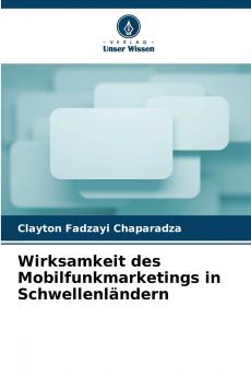 Wirksamkeit des Mobilfunkmarketings in Schwellenländern