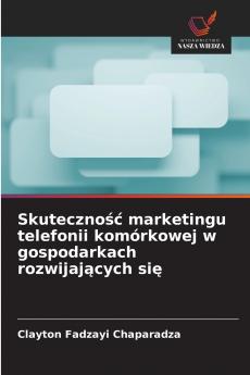 Skuteczność marketingu telefonii komórkowej w gospodarkach rozwijających się