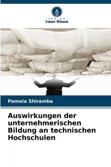 Auswirkungen der unternehmerischen Bildung an technischen Hochschulen