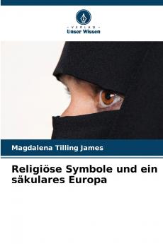 Religiöse Symbole und ein säkulares Europa