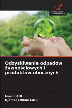 Odzyskiwanie odpadów żywnościowych i produktów ubocznych