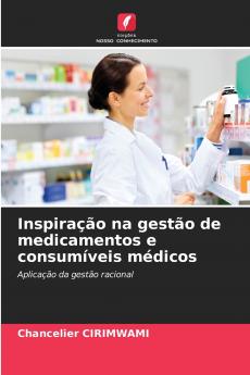 Inspiração na gestão de medicamentos e consumíveis médicos