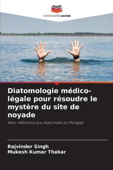 Diatomologie médico-légale pour résoudre le mystère du site de noyade