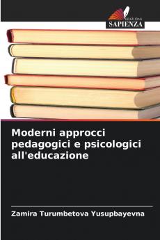 Moderni approcci pedagogici e psicologici all'educazione