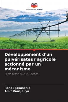 Développement d'un pulvérisateur agricole actionné par un mécanisme