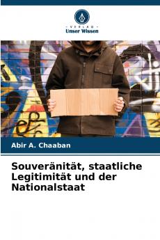 Souveränität staatliche Legitimität und der Nationalstaat