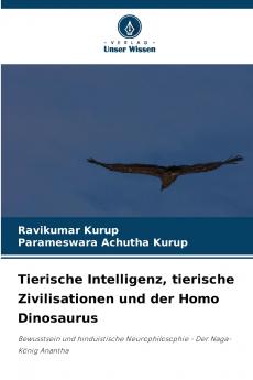 Tierische Intelligenz tierische Zivilisationen und der Homo Dinosaurus