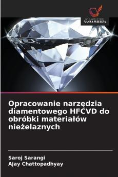 Opracowanie narzędzia diamentowego HFCVD do obróbki materiałów nieżelaznych