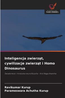 Inteligencja zwierząt cywilizacje zwierząt i Homo Dinosaurus