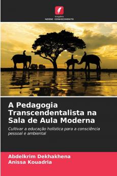 A Pedagogia Transcendentalista na Sala de Aula Moderna